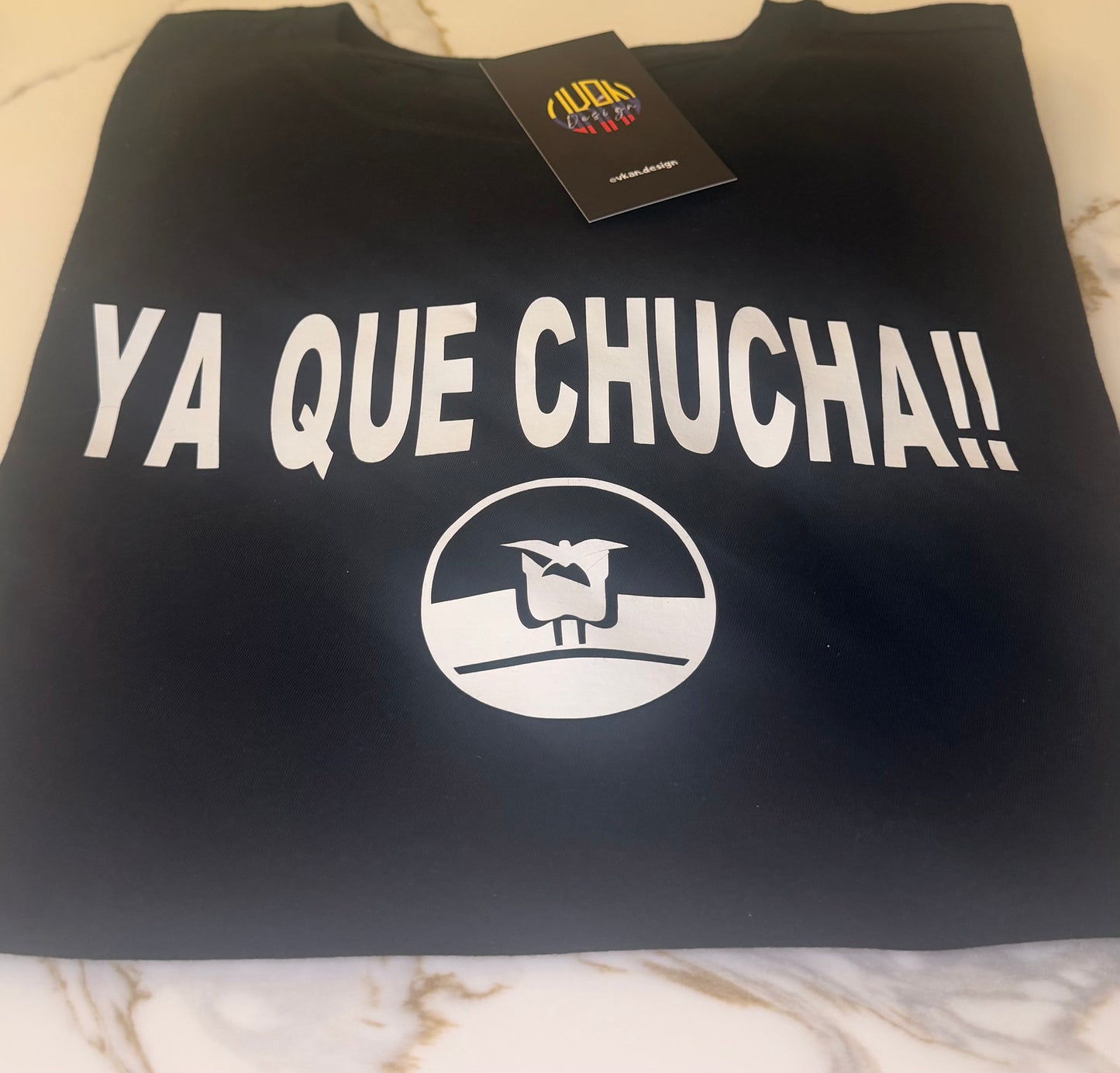 Camiseta YA QUE CHU